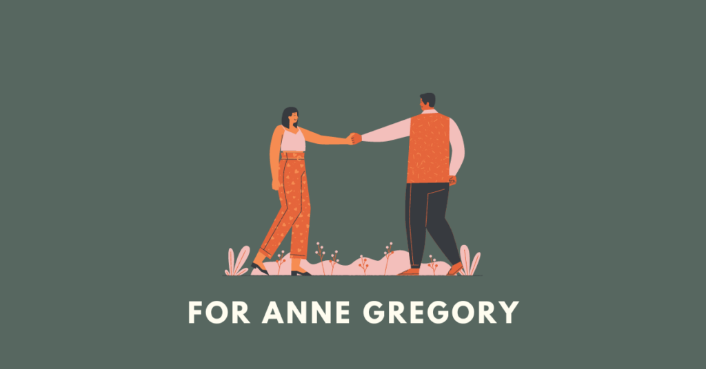for anne gregory