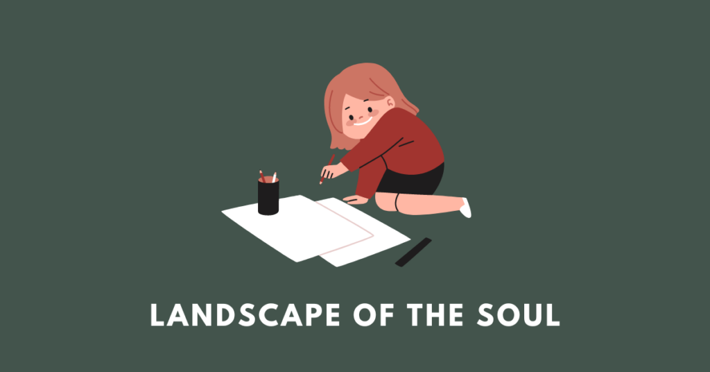 landscape of the soul AHSEC class 11 first year