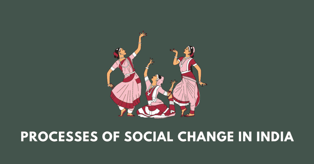 PROCESSES OF SOCIAL CHANGE IN INDIA nbse 12