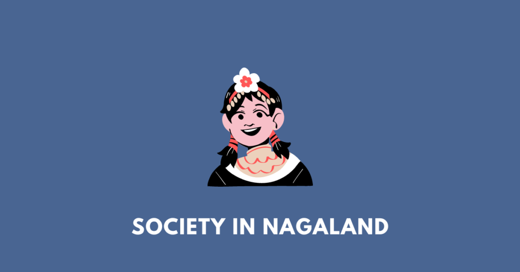 Society in Nagaland nbse class 12