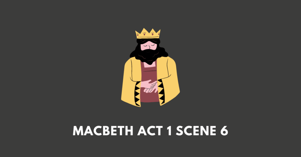 macbeth (Act 1 Scene 6)