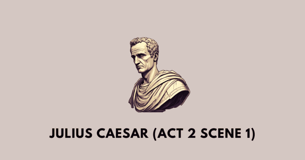 Julius Caesar Act 2 Scene 1 workbook solutions