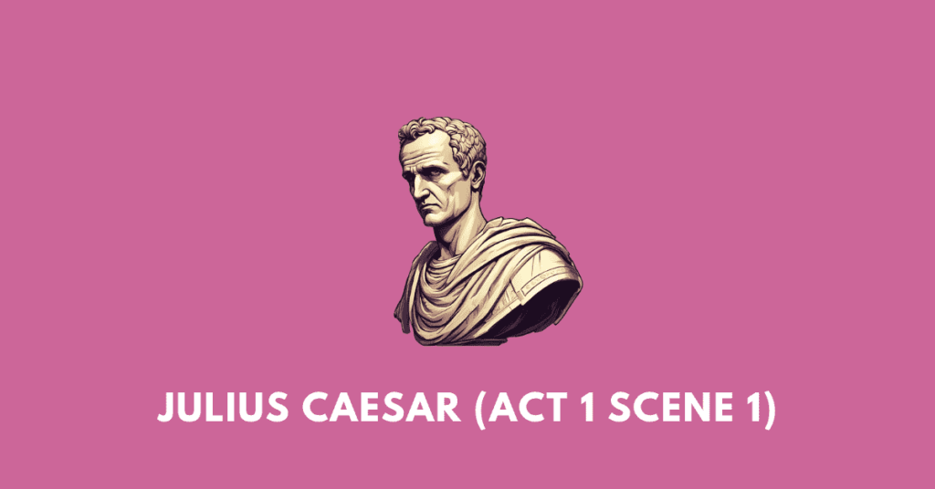 Julius Caesar act 1 scene 1 workbook answers