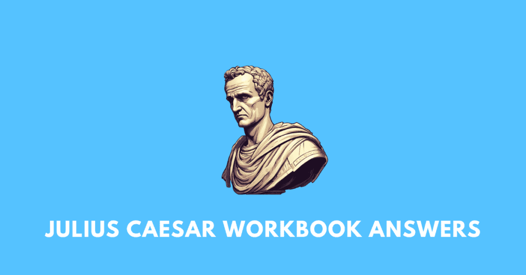 julius caesar workbook answers