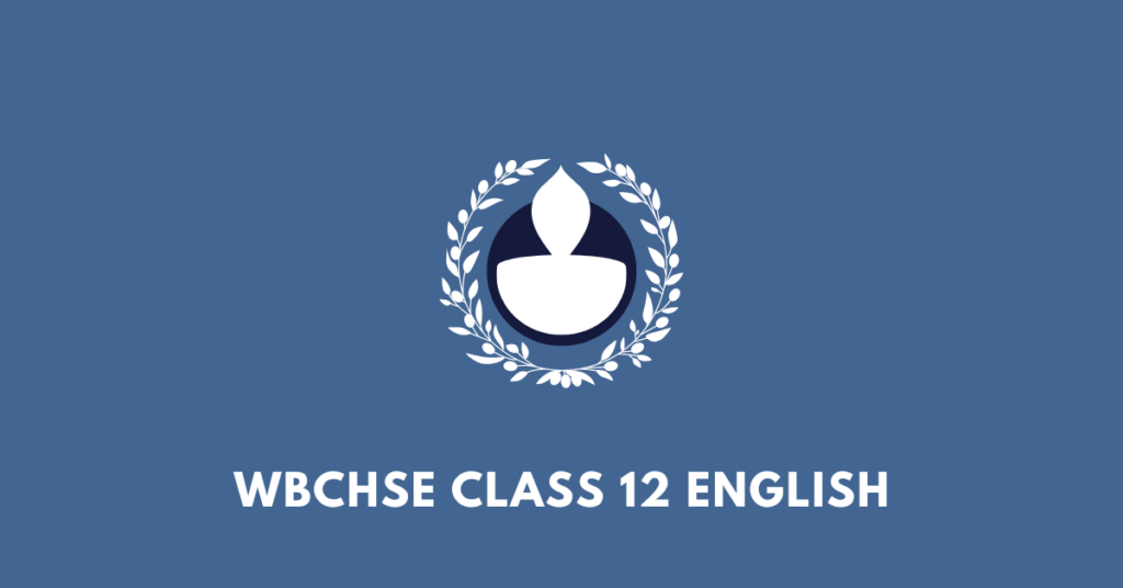 WBCHSE Class 12 english