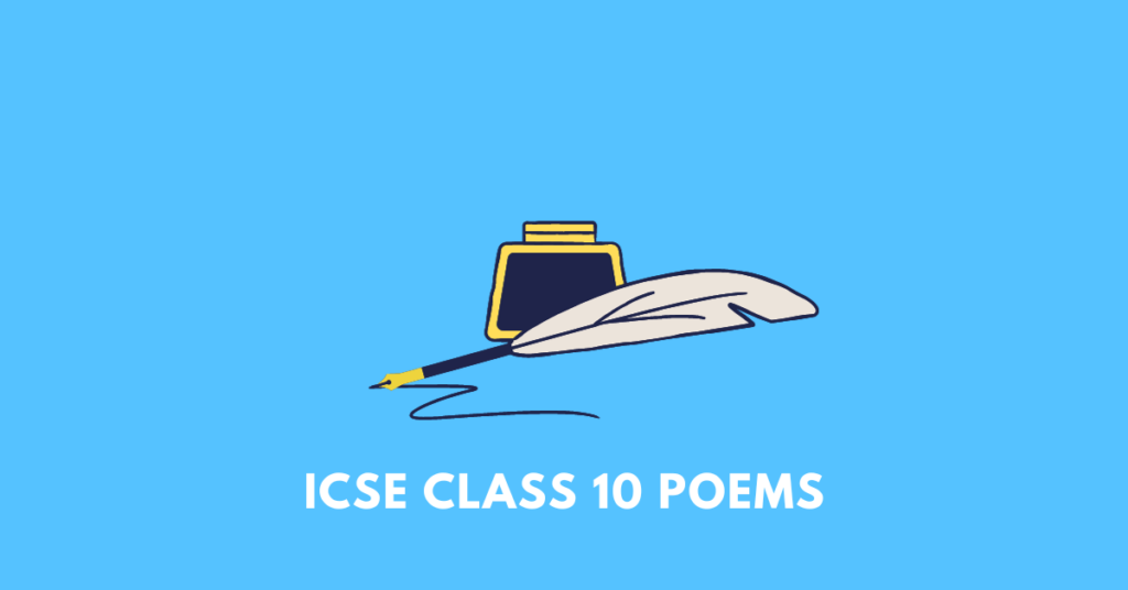 ICSE Class 10 poems