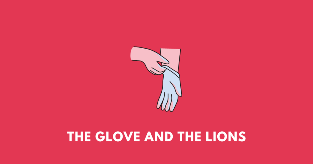The Glove and the Lions icse class 10