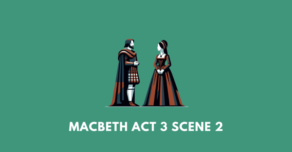 Macbeth Act 3 scene 2