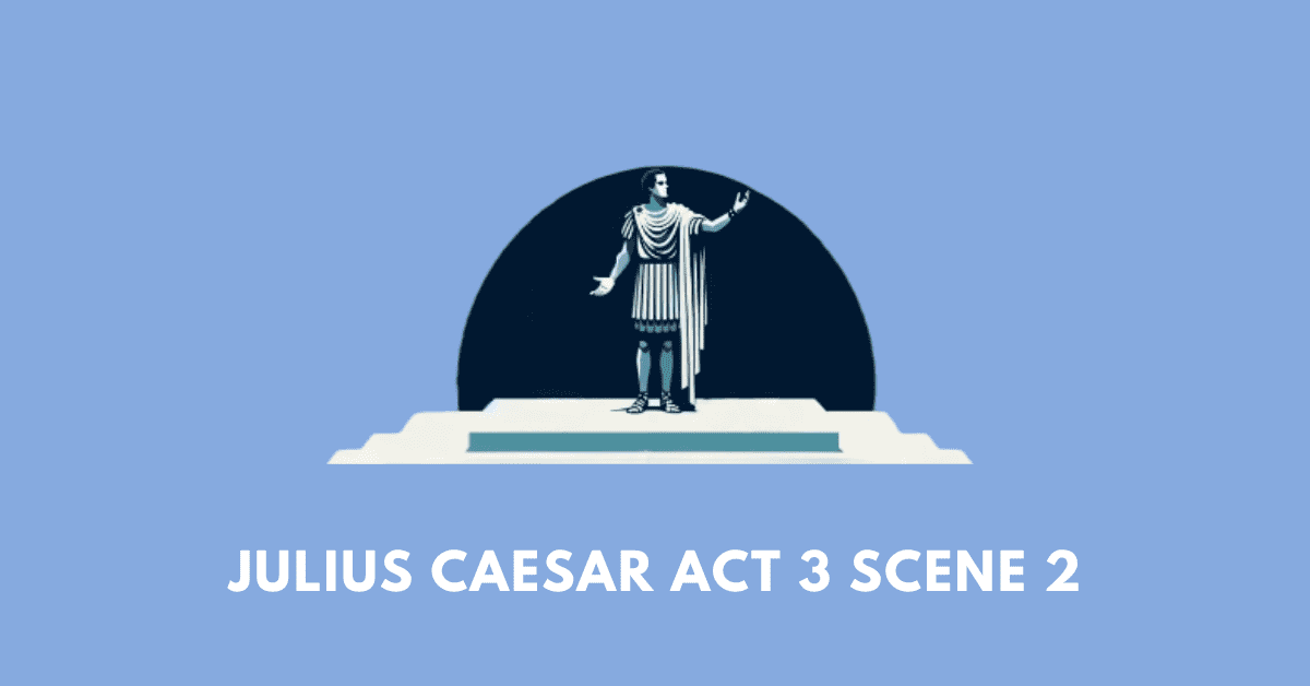 Julius Caesar Act 3 Scene 2: ICSE Class 10 Workbook Answers