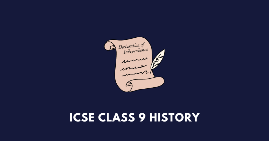 ICSE CLass 9 History