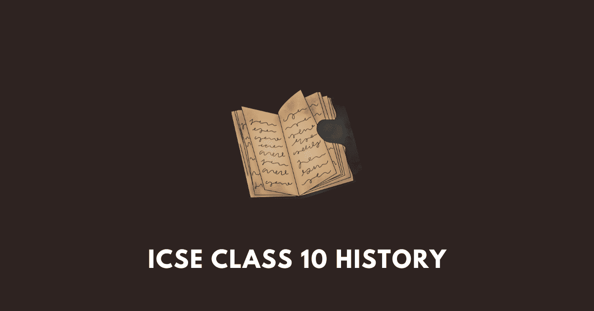 ICSE Class 10 History