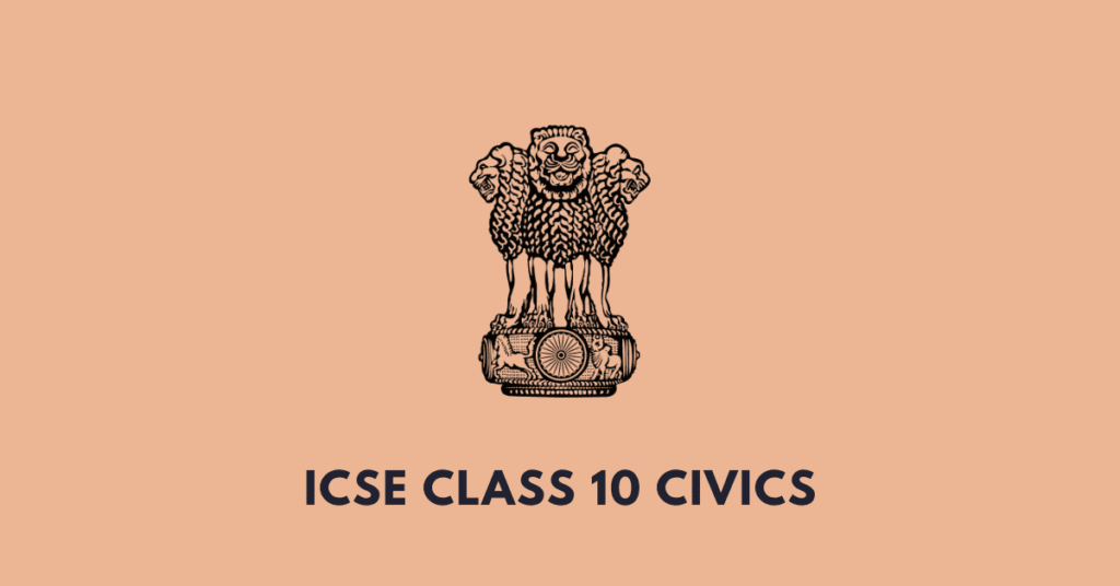 ICSE Class 10 Civics