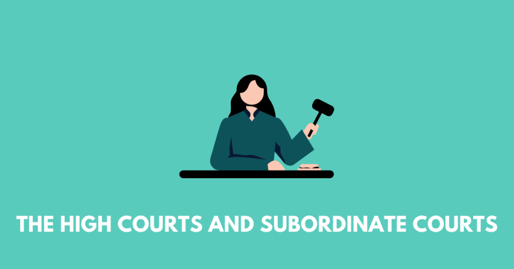 The High Courts and Subordinate Courts icse