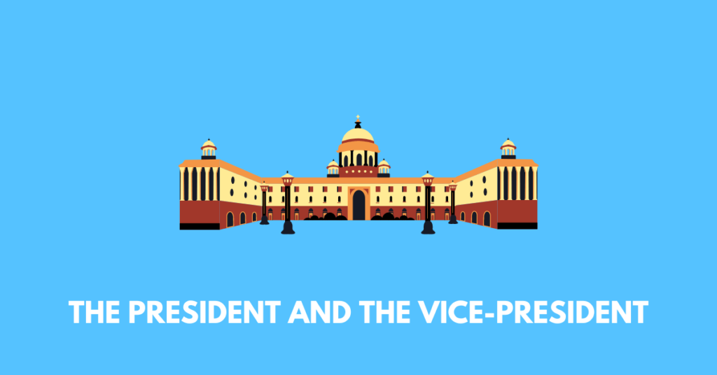 The President and The Vice-President icse