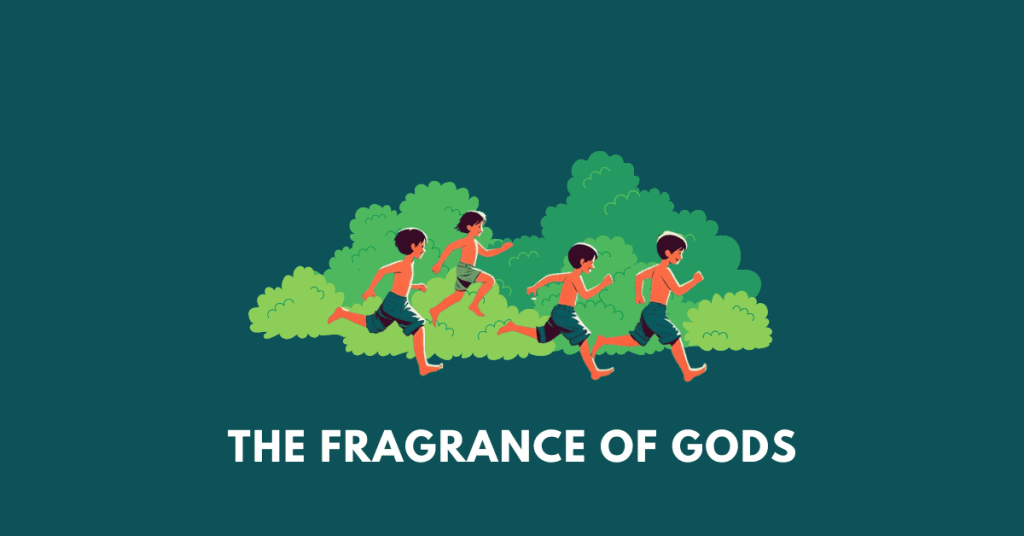 The Fragrance of Gods