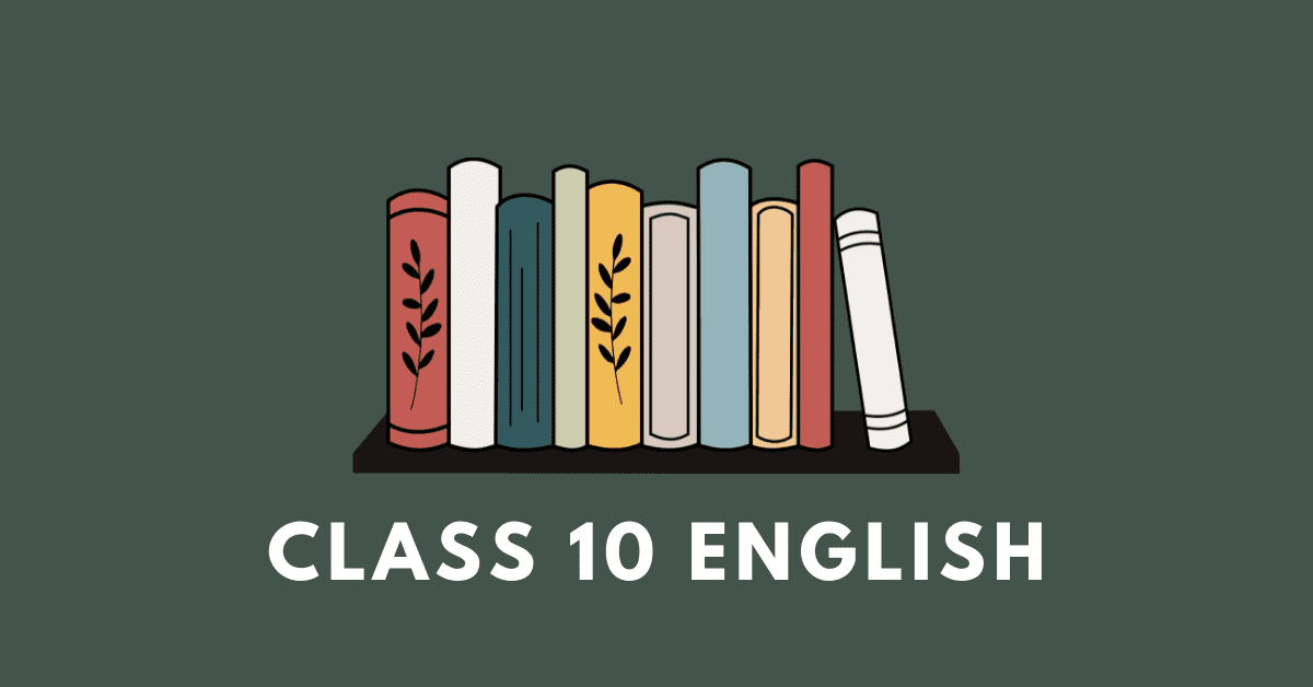 SEBA Class 10 English (Second): Questions, answers, summaries, notes