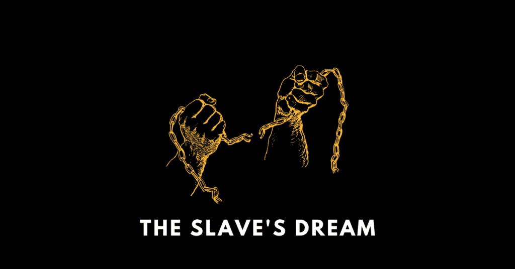 the slave's dream