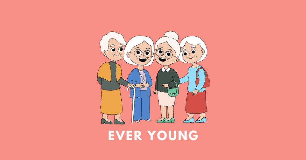 ever young