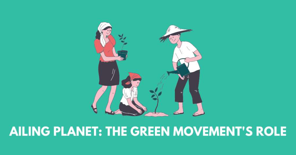 The Ailing Planet The Green Movements Role AHSEC class 11