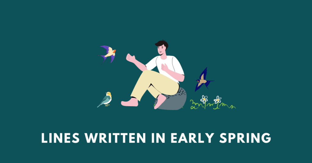 a man sitting among birds and flowers  illustrating the poem lines written in early spring