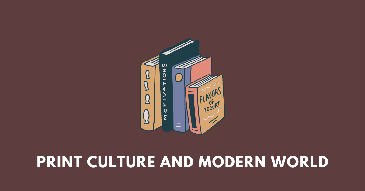 Print Culture and Modern World: TBSE Class 10 Social (History)