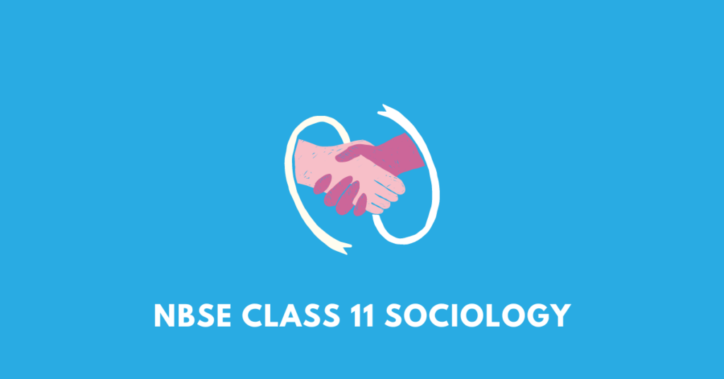 NBSE class 11 sociology
