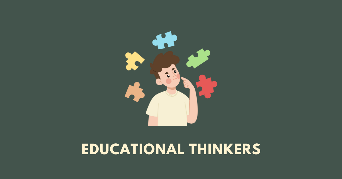 educational thinker meaning