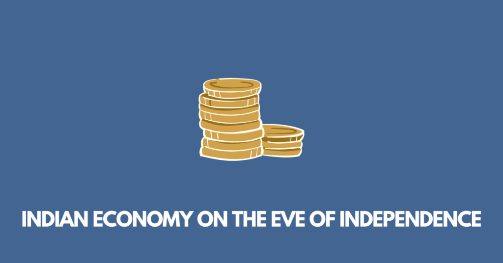 Indian Economy on the Eve of Independence nbse 12