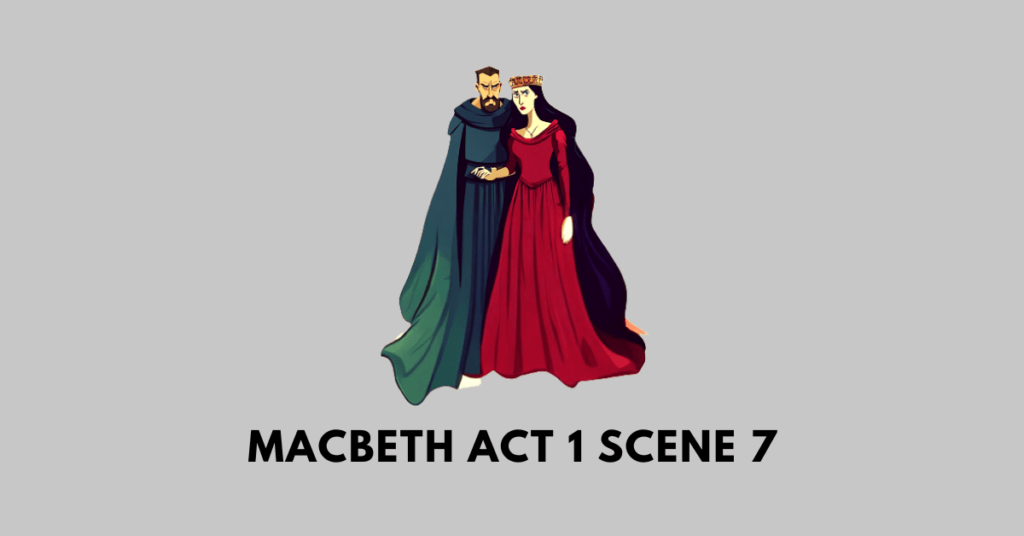macbeth (Act 1 Scene 7)