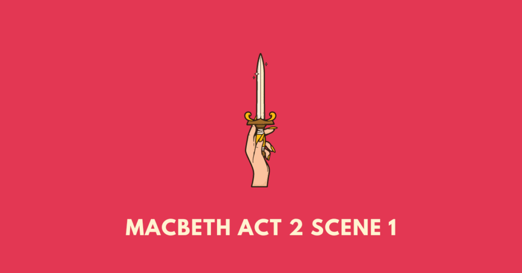 macbeth (act 2 scene 1)