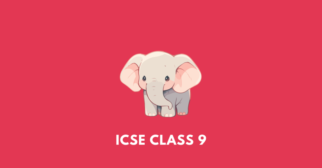 ICSE class 9