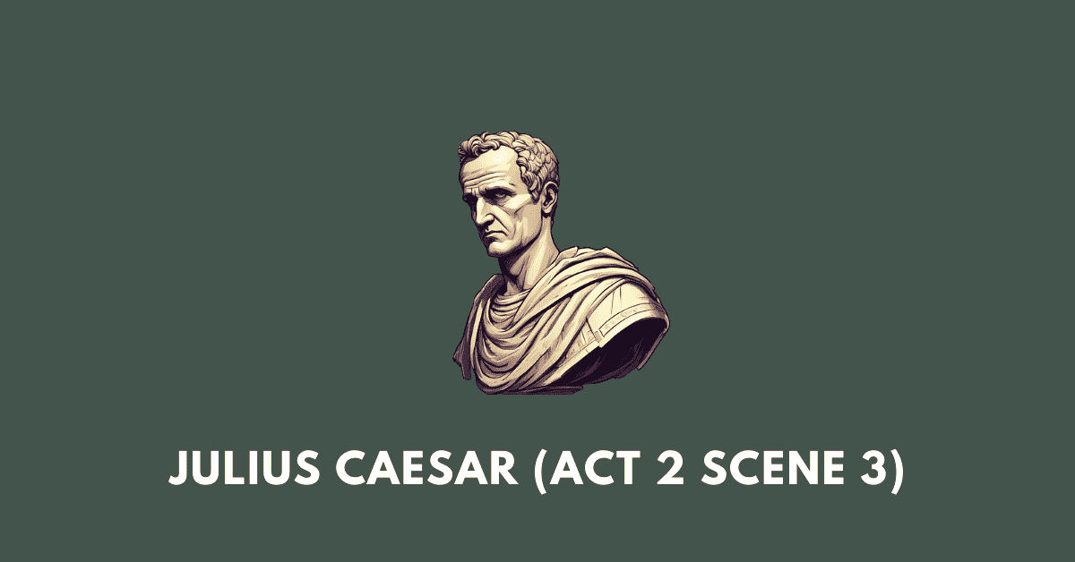 Julius Caesar Act 2 Scene 3 workbook solutions