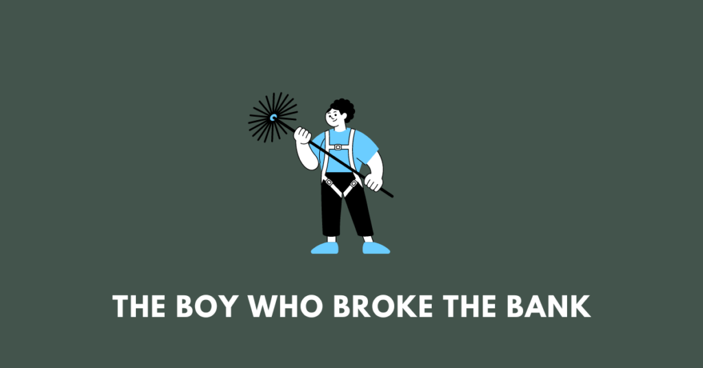 The Boy Who Broke the Bank icse class 9