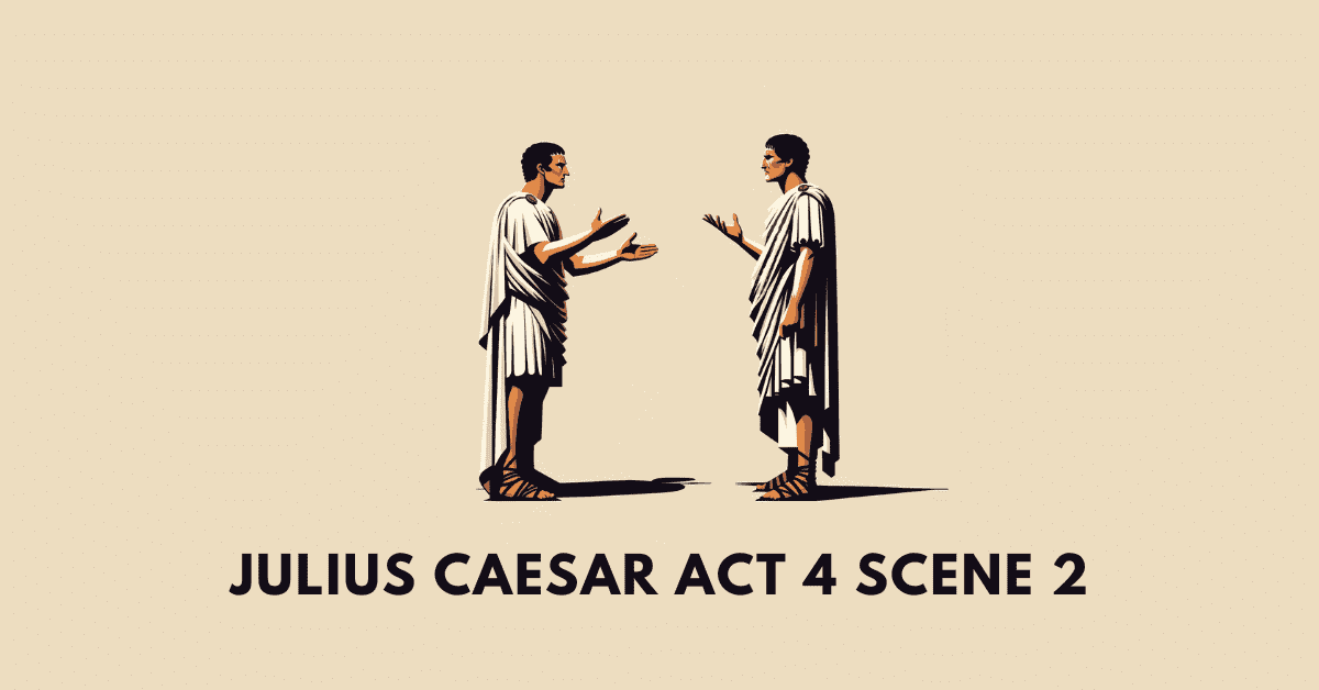 Julius Caesar Act 4 Scene 2