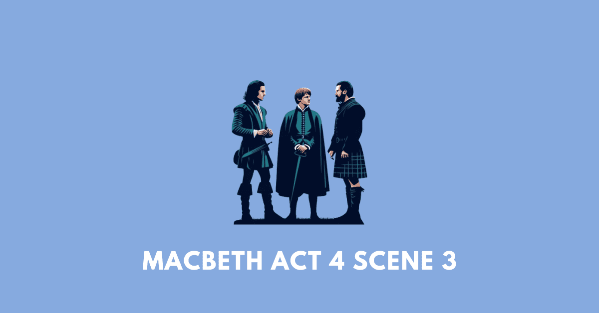 Macbeth Act 4 Scene 3