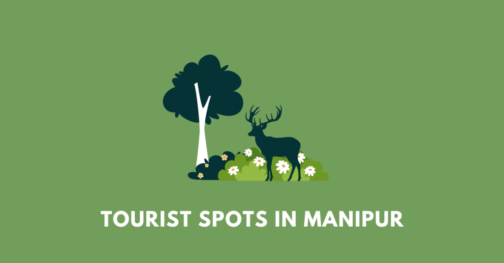 Tourist Spots in Manipur