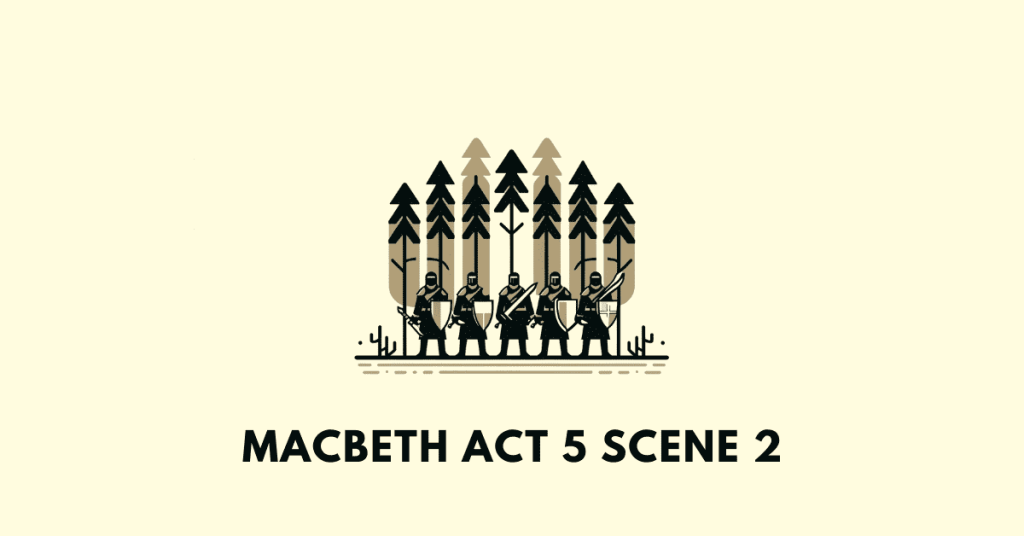 Macbeth Act 5 Scene 2