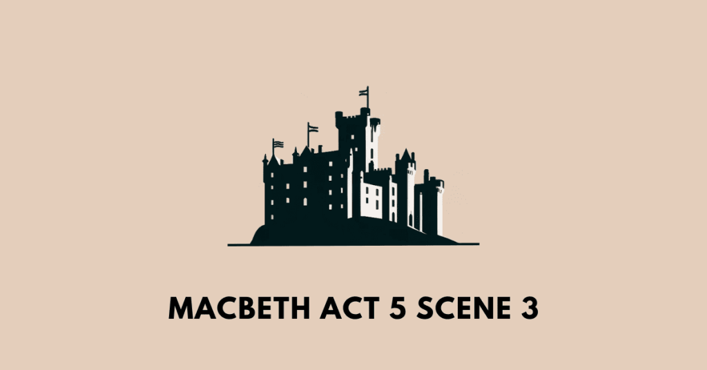 Macbeth Act 5 Scene 3