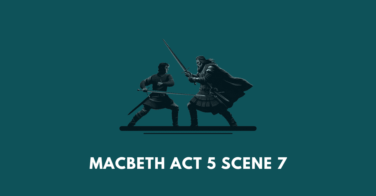 Macbeth Act 5 Scene 7
