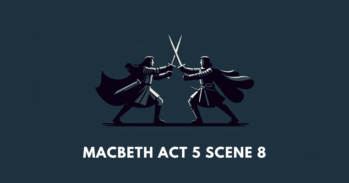 Macbeth Act 5 Scene 8