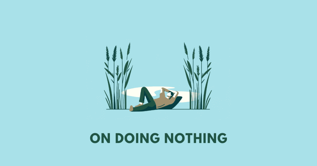 On Doing Nothing