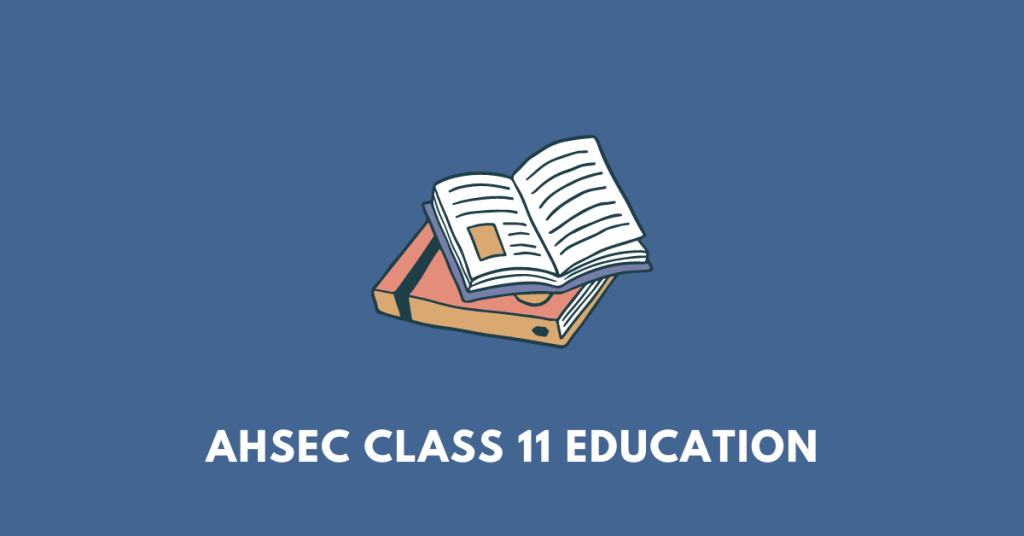 ahsec class 11 education