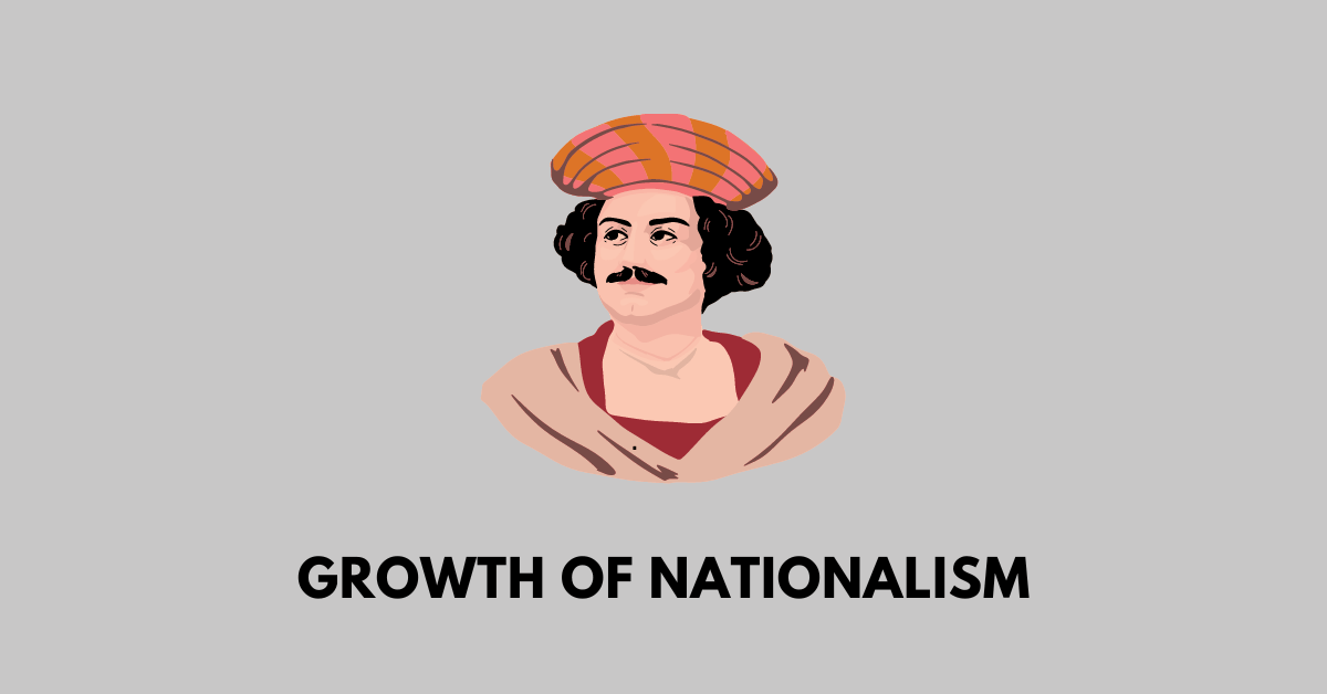 Growth of Nationalism: ICSE Class 10 Total History solutions