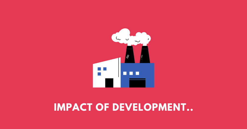 Impact of Development on the Environment nbse