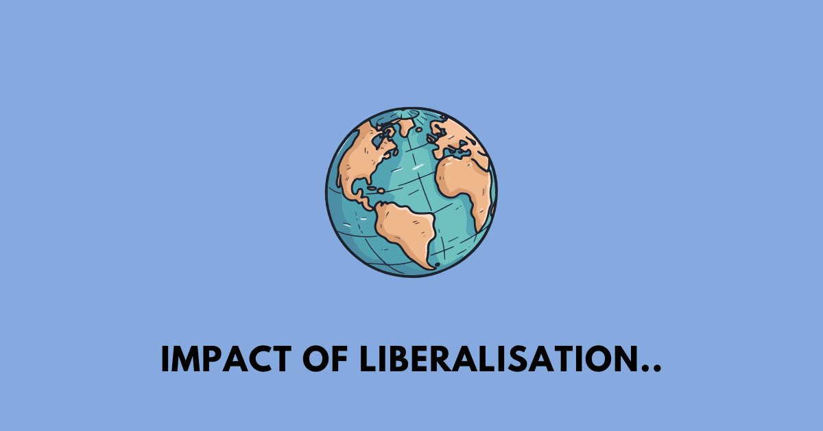 Impact of Liberalisation and Globalisation nbse