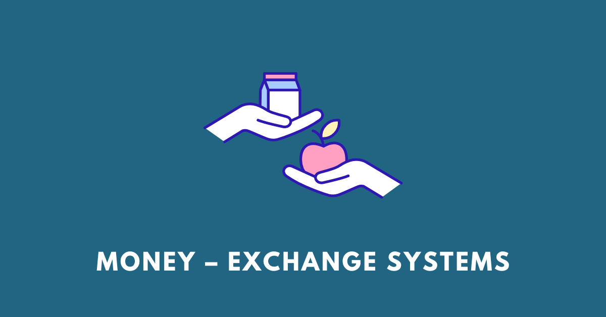 Money – Exchange Systems nbse