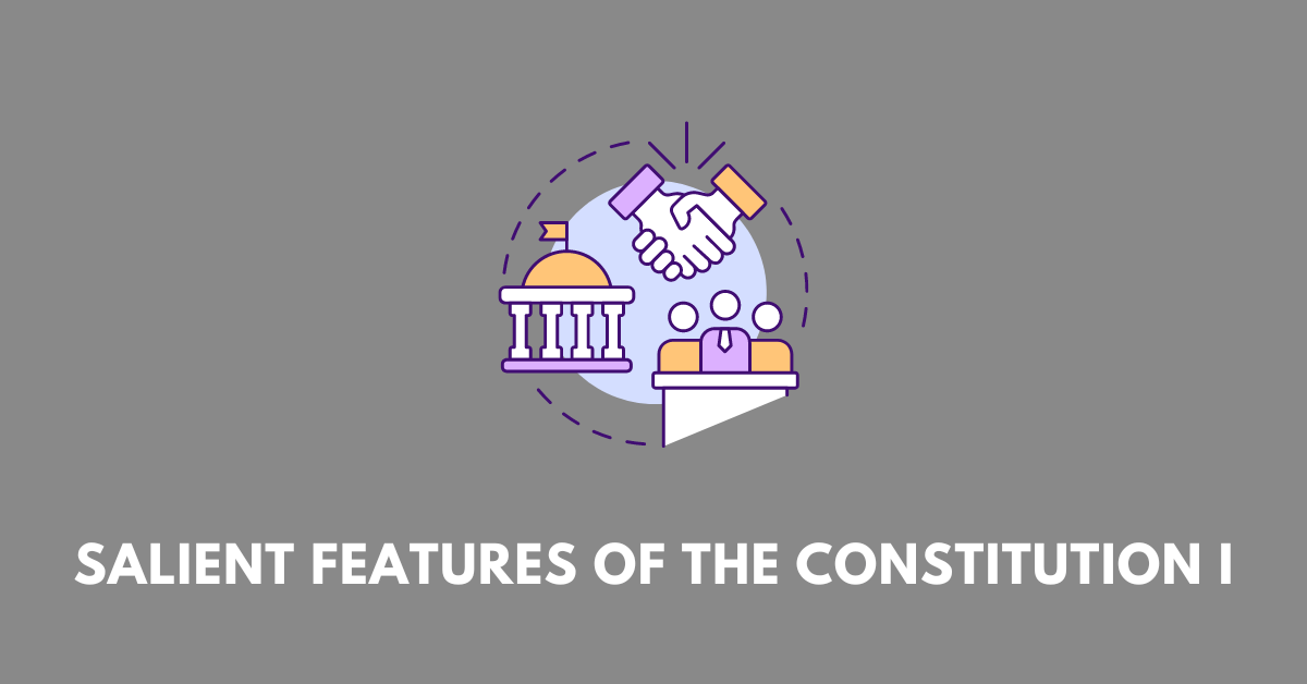 Salient Features of the Constitution-I icse