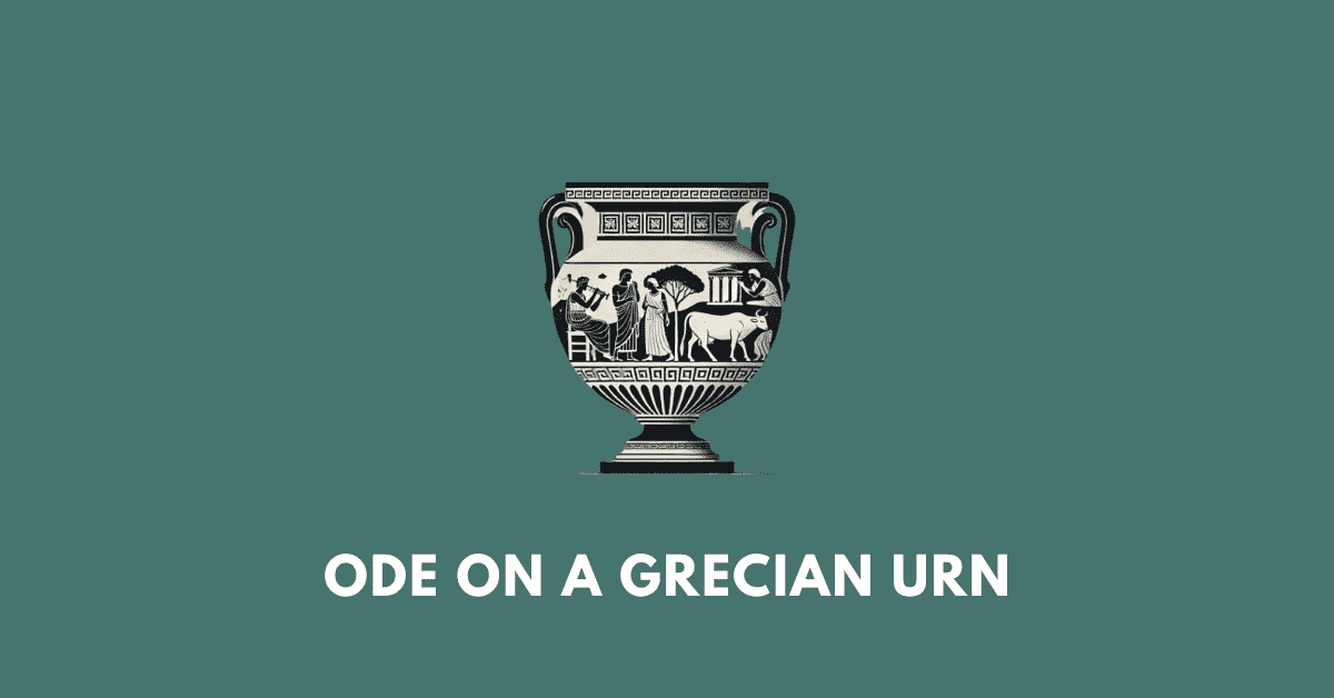 Ode on a Grecian Urn MBOSE Class 11