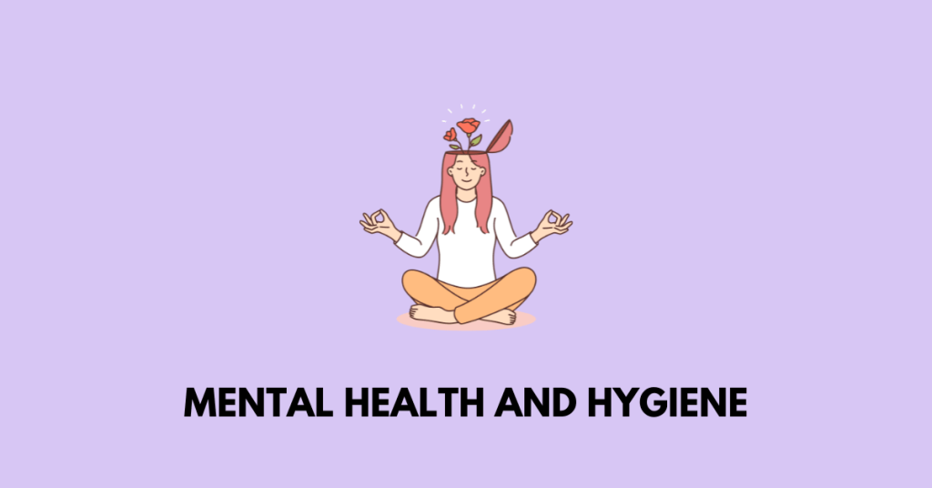 Mental Health and Hygiene